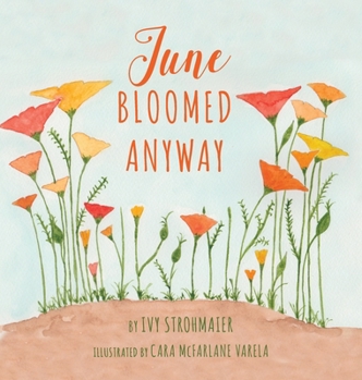 Hardcover June Bloomed Anyway Book