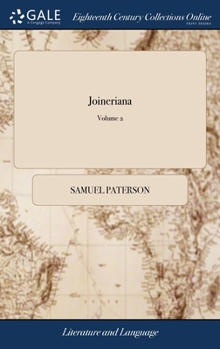 Hardcover Joineriana: Or the Book of Scraps. ... of 2; Volume 2 Book