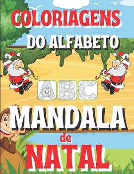 Paperback Coloriagens Do Alfabeto Mandala de Natal [Portuguese] Book