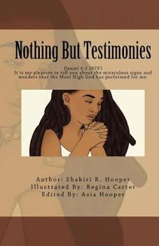 Paperback Nothing But Testimonies Book
