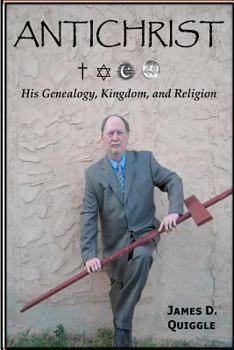 Paperback ANTICHRIST, His Genealogy, Kingdom, and Religion Book