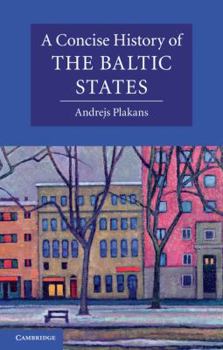 Paperback A Concise History of the Baltic States Book