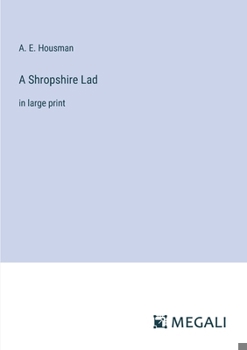 A Shropshire Lad: in large print
