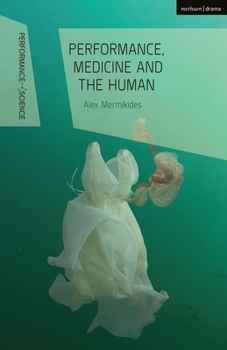 Paperback Performance, Medicine and the Human Book