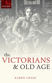 Hardcover The Victorians and Old Age Book