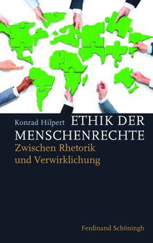 Paperback Ethik Der Menschenrechte: Zwischen Rhetorik Und Verwirklichung [German] Book