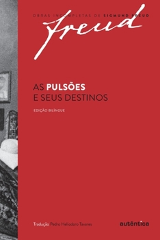 Paperback As pulsões e seus destinos [Portuguese] Book