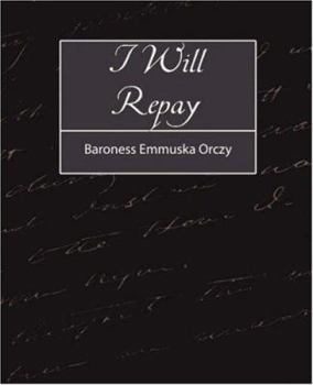 I Will Repay: A Romance