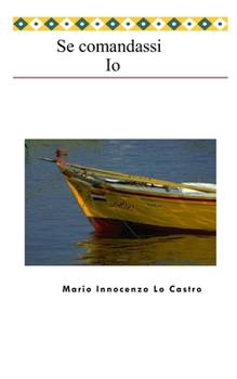 Paperback Se comandassi io [Italian] Book