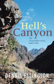 Paperback Hells Canyon: The Circuit Rider Series, Part Two Book