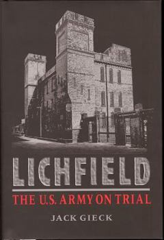 Hardcover Lichfield: The U.S. Army on Trial Book