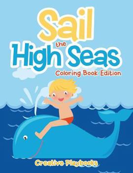 Paperback Sail the High Seas Coloring Book Edition Book
