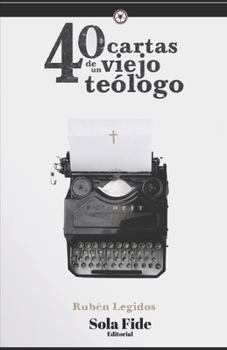 Paperback 40 cartas de un viejo te?logo [Spanish] Book