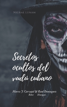 Paperback Secretos Ocultos del Vudú Cubano [Spanish] Book
