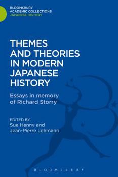 Hardcover Themes and Theories in Modern Japanese History: Essays in Memory of Richard Storry Book