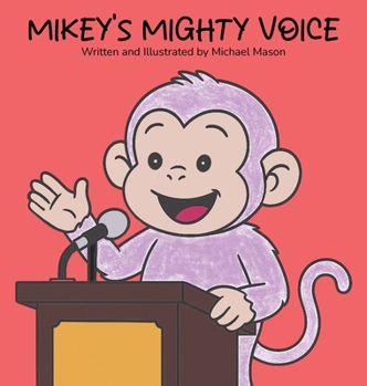 Mikey's Mighty Voice