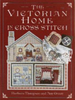 Hardcover The Victorian Home in Cross Stitch Book