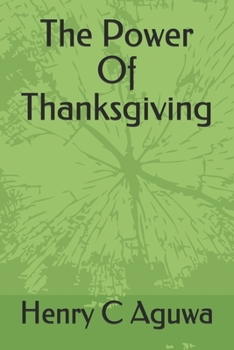 Paperback The Power Of Thanksgiving Book