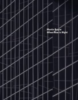 Paperback Martin Boyce: When Now Is Night Book
