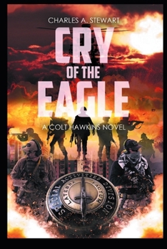 Cry of the Eagle: Colt Hawkins Novel