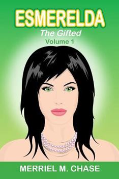 Paperback Esmerelda, The Gifted, Volume 1 Book