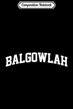 Paperback Composition Notebook: Balgowlah Vintage Sports Team College Arch Journal/Notebook Blank Lined Ruled 6x9 100 Pages Book