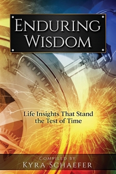 Paperback Enduring Wisdom: Life Insights That Stand the Test of Time Book