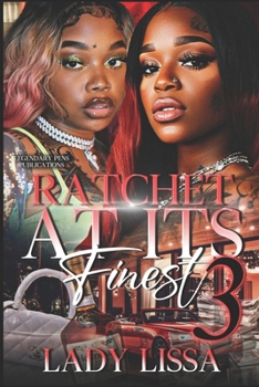 Ratchet At Its Finest: The Finale