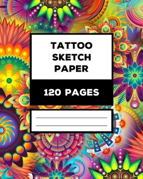 Paperback Tattoo Sketchbook for Tattoo Artists: Blank Sketch Pages with a Layout for Notes and Details Book