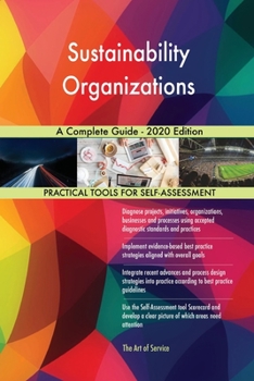 Paperback Sustainability Organizations A Complete Guide - 2020 Edition Book