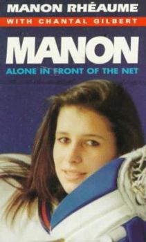 Mass Market Paperback Manon: Alone in Front of the Net Book