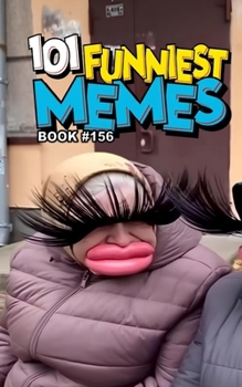 Paperback 101 FUNNIEST MEMES: BOOK 156 Book