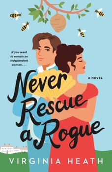 Never Rescue a Rogue - Book #2 of the Merriwell Sisters