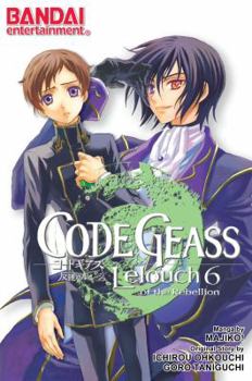 Paperback Code Geass, Volume 6: Lelouch of the Rebellion Book