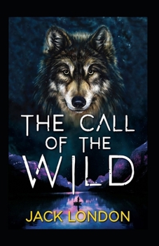 Paperback The Call of the Wild Annotated Book