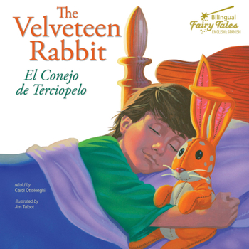 Hardcover The Bilingual Fairy Tales Velveteen Rabbit: El Conejo de Terciopelo [Spanish] Book