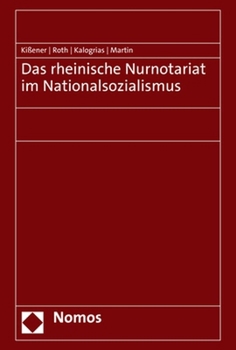Hardcover Das Rheinische Nurnotariat Im Nationalsozialismus [German] Book