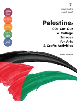 Paperback Palestine: 200+ Cut-Out & Collage Images for Arts & Crafts Activities (For Kids & Artists) Book