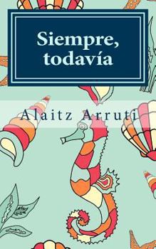 Paperback Siempre, todavía [Spanish] Book