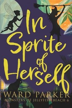 Paperback In Sprite of Herself: A paranormal mystery adventure Book