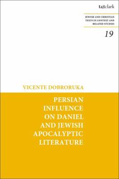 Hardcover Persian Influence on Daniel and Jewish Apocalyptic Literature Book