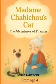 Paperback Madame Chabichou's Cat: The Adventure of Pharaon Book