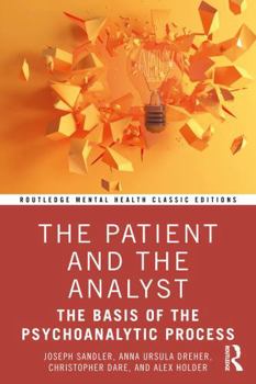 Paperback The Patient and the Analyst: The Basis of the Psychoanalytic Process Book