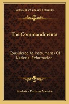 Paperback The Commandments: Considered As Instruments Of National Reformation Book