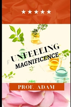 Paperback Unfeeling Magnificence Book