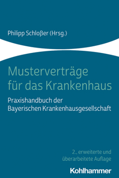 Paperback Mustervertrage Fur Das Krankenhaus: Praxishandbuch Der Bayerischen Krankenhausgesellschaft [German] Book