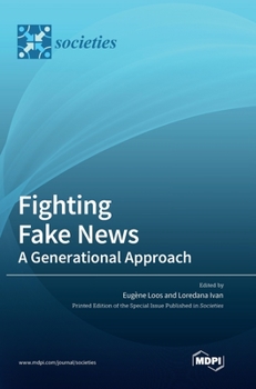 Hardcover Fighting Fake News: A Generational Approach Book