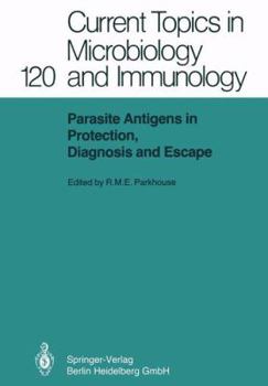 Paperback Parasite Antigens in Protection, Diagnosis and Escape Book