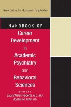 Paperback Handbk of Career Development in Academic Psychiatry & Behavorial Sciences Book