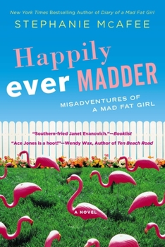 Paperback Happily Ever Madder: Misadventures of a Mad Fat Girl Book